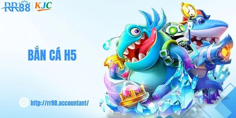 Bắn Cá H5 - Giải Mã Cơ Chế Săn Thưởng Hấp Dẫn Cùng RR88