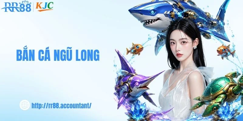 Bắn Cá Ngũ Long - Trải Nghiệm Hành Trình Săn Cá Độc Đáo