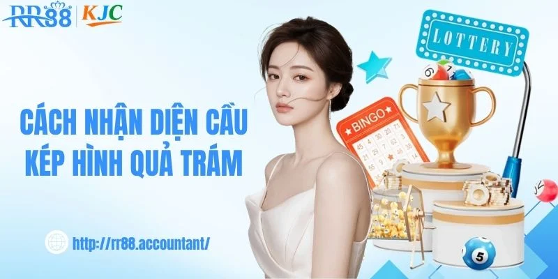 Cách nhận diện cầu kép hình quả trám