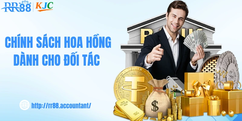 Chính sách hoa hồng dành cho đối tác 