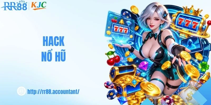 Hack Nổ Hũ - Những Rủi Ro RR88 Cảnh Giác Đến Hội Viên