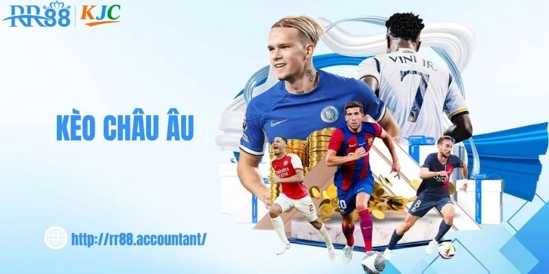 Kèo Châu Âu - Cách Đặt Cược 1X2 Đơn Giản, Trúng Lớn