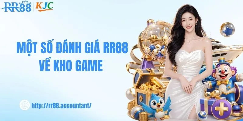 Khám phá một số đánh giá RR88 về kho game