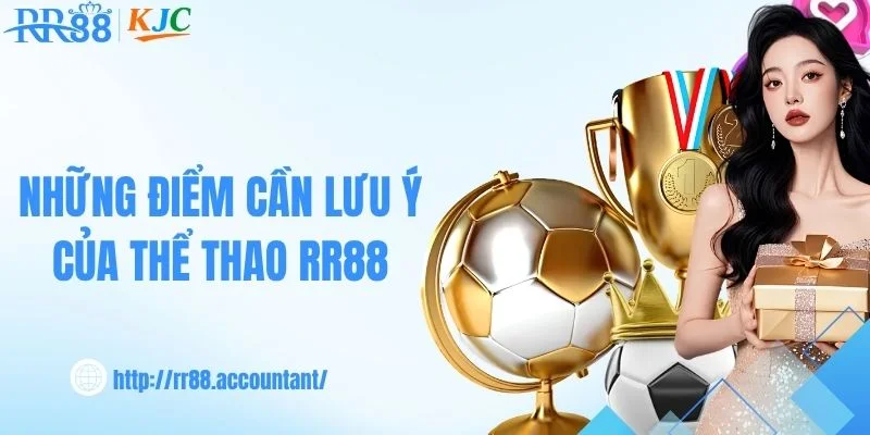 Lưu ý để theo dõi thể thao RR88 thuận tiện hơn 