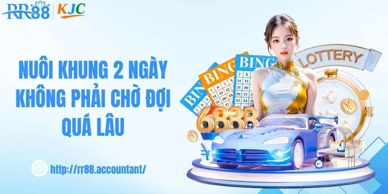 Nuôi khung 2 ngày không phải chờ đợi quá lâu