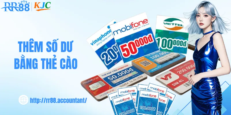 Thêm số dư bằng thẻ cào